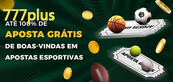 777plusbet Ate 100% de Aposta Gratis
