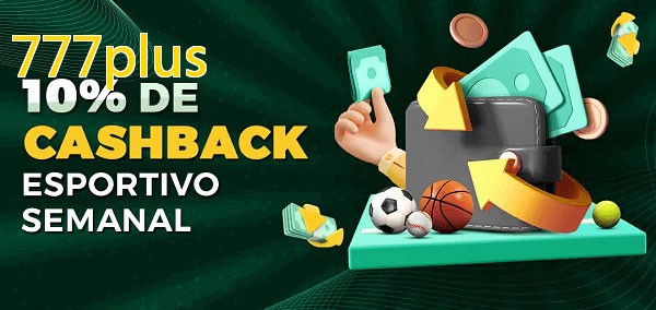 10% de bônus de cashback na 777plus